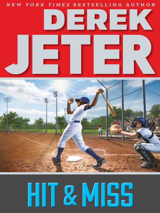 Title details for Hit & Miss by Derek Jeter - Available